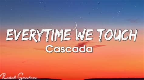 Cascada Everytime We Touch Lyrics