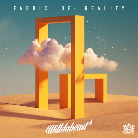 Fabric of Reality | Willdabeast