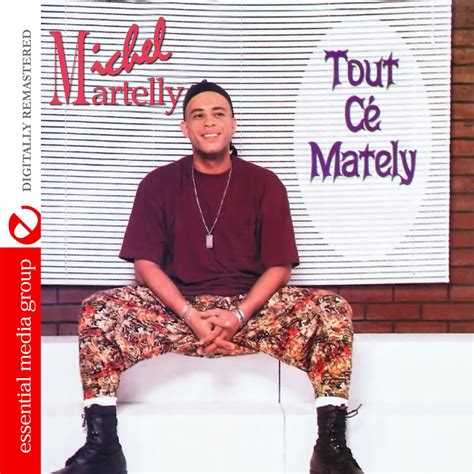 Michel Martelly TOUT CE MATELY CD