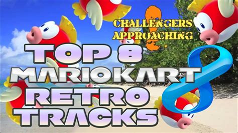 Top 8 Mario Kart 8 Retro Tracks - YouTube