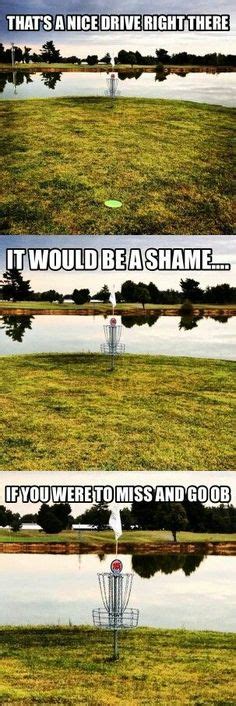 45 Best Funny Disc Golf Memes images in 2017 | Disc Golf, Golf Humor, Golf