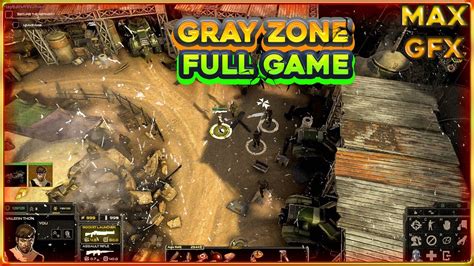 Gray Zone | Full Game - Gameplay - Infinite Ammunition {Max Graphics ...