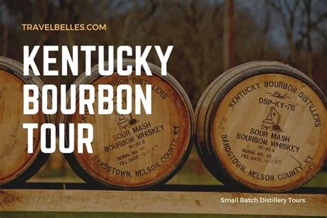 Kentucky Bourbon Tour {Small Batch Distillery Tours} – Travel Belles