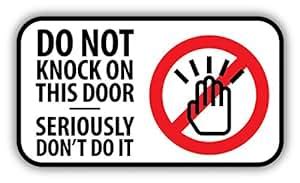 Do Not Knock On This Door Warning Sign Sticker Decal Design 6'' X 3 ...