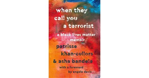 When They Call You a Terrorist by Patrisse Khan-Cullors and Asha Bandele | Best Books by Black ...