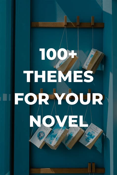 Story themes list: 100+ ideas to explore in your novel – Michael Bjork Writes