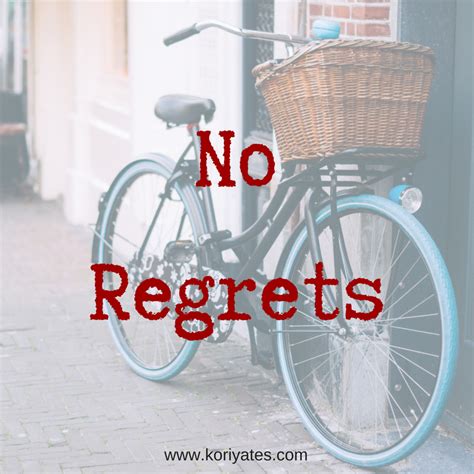 No Regrets