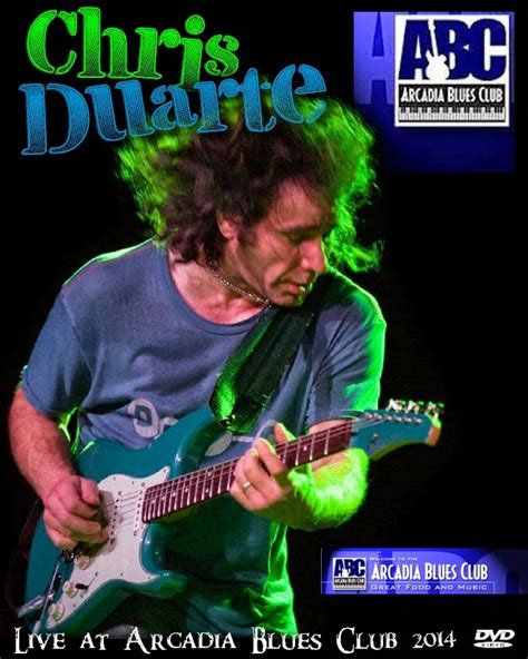 Con Alma de Blues: Chris Duarte Live at Arcadia Blues Club [2014] DVDRIP