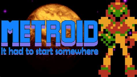 Metroid NES is the First Step Towards Greatness (Retrospective) - YouTube