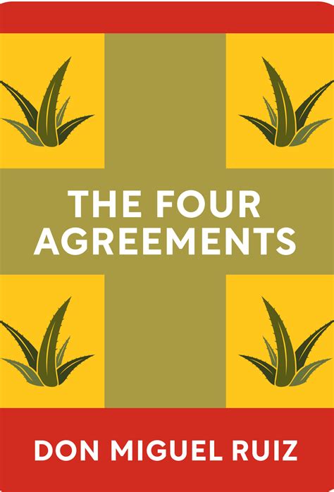 The Four Agreements | Don Miguel Ruiz | A Review - Menonimus