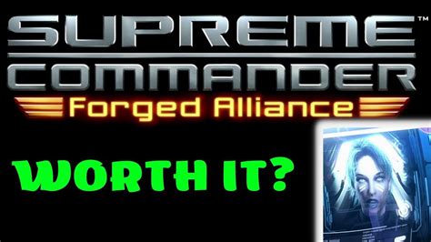 Supreme Commander Forged Alliance | Worth It? | Unbiased detailed review - YouTube