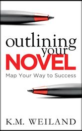 Outline Your Novel: The 5-Step Game Plan - Helping Writers Become Authors