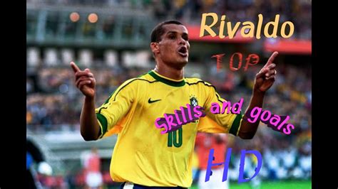 Rivaldo Top Skills and Goals HD - YouTube