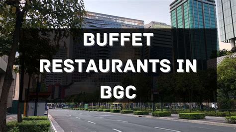 11 Must-Visit Buffet Restaurants in BGC Philippines 2024 [Updated ...