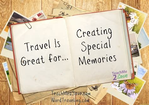 Travel is Great for Creating Memories