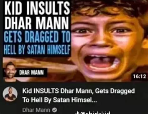 KID INSULTS DHAR MANN Kid INSULTS Dhar Mann, Gets Dragged To Hell By ...