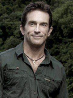 The Most Breathtaking JEFF PROBST Quotes That Are Easy To Memorize And ...