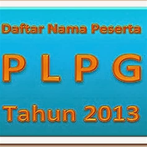 ELTELU: Daftar Nama Peserta PLPG - Tahap 8 - Sertifikasi Guru Tahun 2013 - Rayon 115 ...