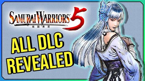 Samurai Warriors 5 DLC - Season Pass, Costumes, Pricing, Free Stuff & Speculation - Worth it ...