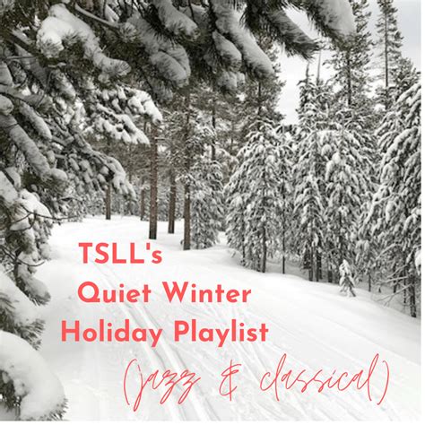 A Quiet Holiday Playlist for Jazz & Classical Music Lovers (no lyrics) – The Simply Luxurious Life®