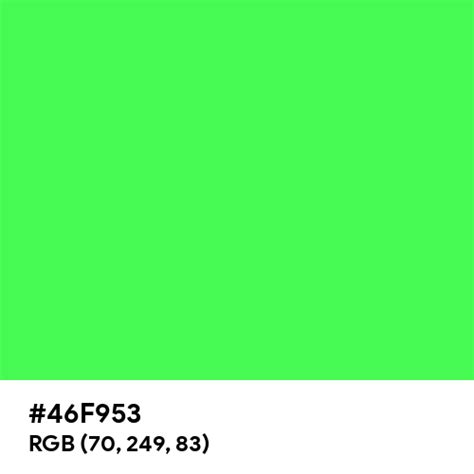 Best Neon Green color hex code is #46F953