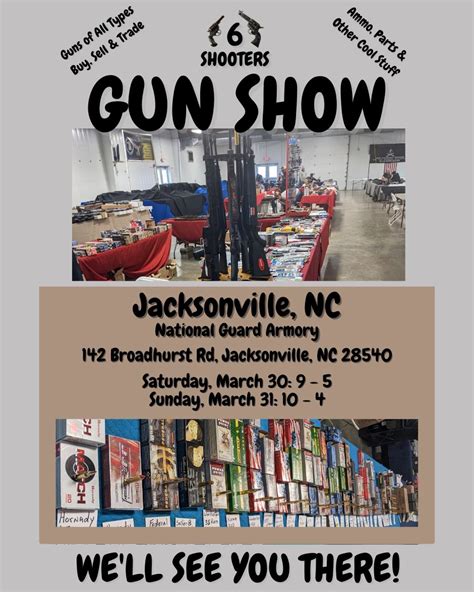 6 Shooters Gun Show - Jacksonville, NC - March 30-31