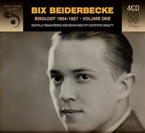 Bix Beiderbecke - Bixology 1924-1927 Vol. 1 (CD) - Amoeba Music