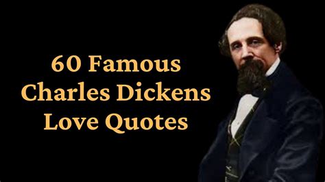 60 Famous Charles Dickens Love Quotes | Famous love quotes, Love quotes, Famous quotes