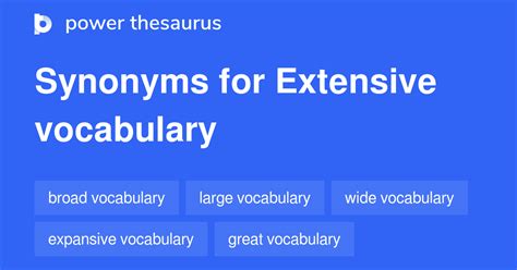 Extensive Vocabulary synonyms - 58 Words and Phrases for Extensive ...