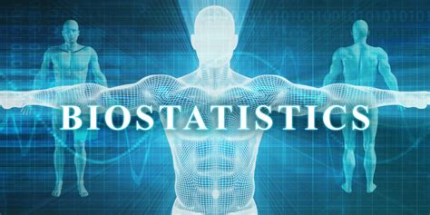 What Exactly is “Biostatistics”? - Healthcare Management Degree Guide