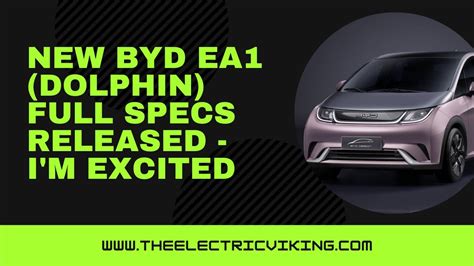 NEW BYD EA1 (Dolphin) full specs released - I'm excited - YouTube