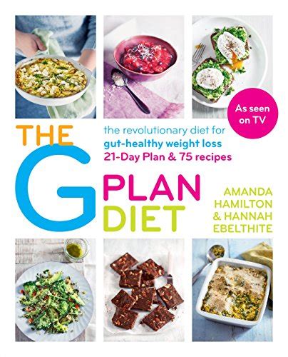 The G Plan Diet: The revolutionary diet for gut-healthy weight loss ...