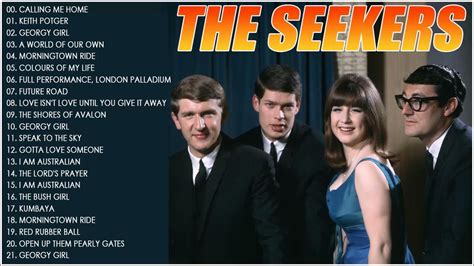 The Seekers Best Songs Ever Of All Time - The Seekers Greatest Hits ...