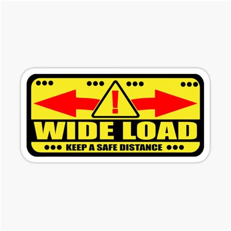 "Wide Load Sign" Sticker for Sale by Doacts | Redbubble