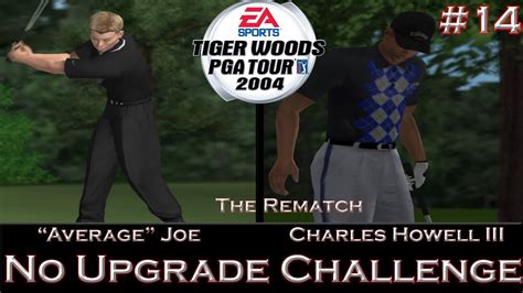 Tiger Woods PGA Tour 2004 No Upgrade Challenge - Part 14 - YouTube