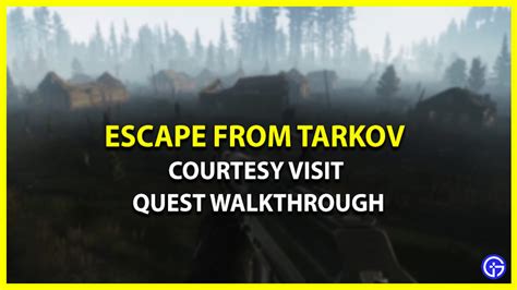 Courtesy Visit Quest in Escape From Tarkov (Walkthrough) - TOI News ...