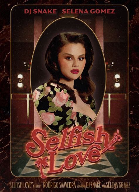 DJ Snake & Selena Gomez: Selfish Love (2021)