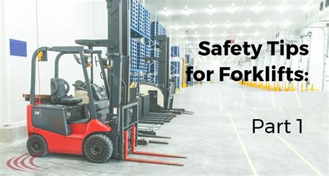 HSE Insider : FORKLIFT SAFETY TIPS - 1