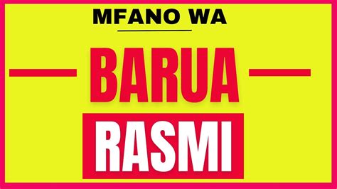 MFANO WA BARUA RASMI - YouTube