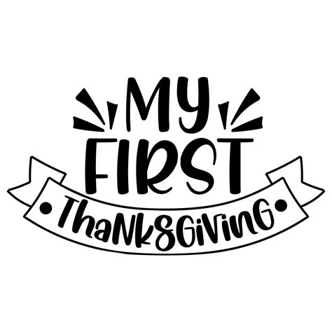 Free SVG Files | SVG, PNG, DXF, EPS | Quote My First Thanksgiving