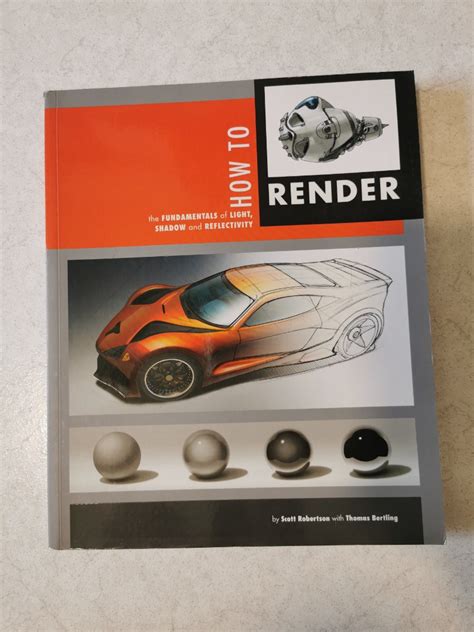 How to Render by by Scott Robertson, Thomas Bertling., Hobbies & Toys, Books & Magazines ...