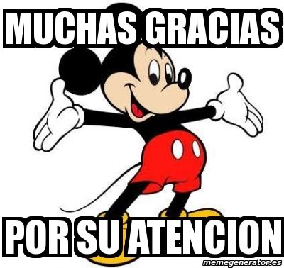 Meme Personalizado - muchas gracias por su atencion - 1899533