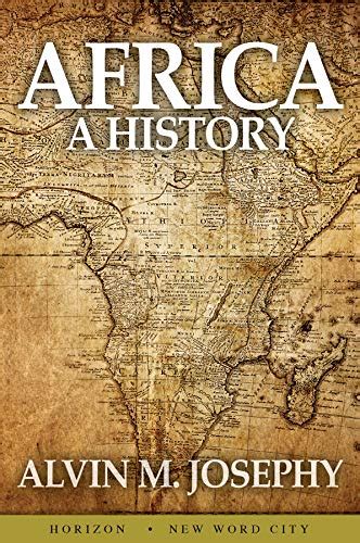 Amazon.com: Africa: A History eBook : Josephy, Alvin M. : Kindle Store