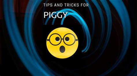 Tips And Tricks For Piggy - YouTube