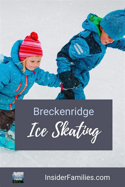 Family Guide to Breckenridge Ice Skating | Insider Families