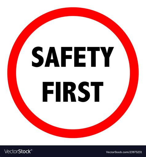 Safety first sign Royalty Free Vector Image - VectorStock