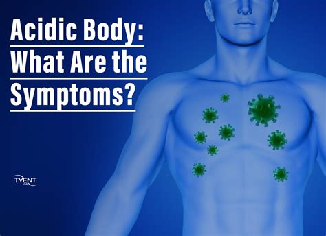 Acidic Body: What Are the Symptoms? - TyentUSA Water Ionizer Health Blog