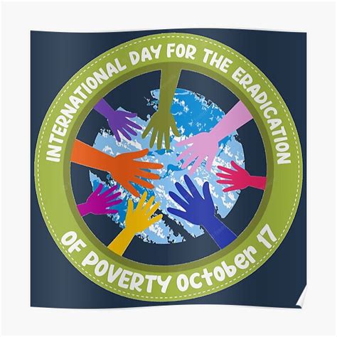 "International Day for the Eradication of Poverty" Poster for Sale by ...