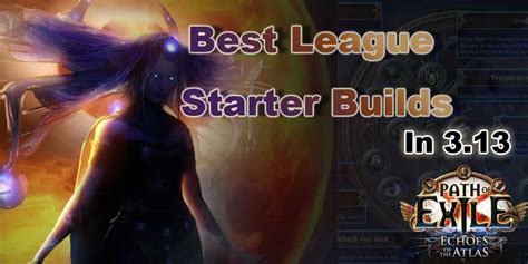 Best League Starter Builds In Path of Exile: Echoes Of The Atlas - TechSupremo