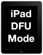 How to enter dfu mode ipad 1 - lsasinc